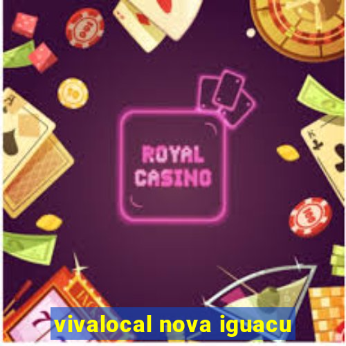 vivalocal nova iguacu